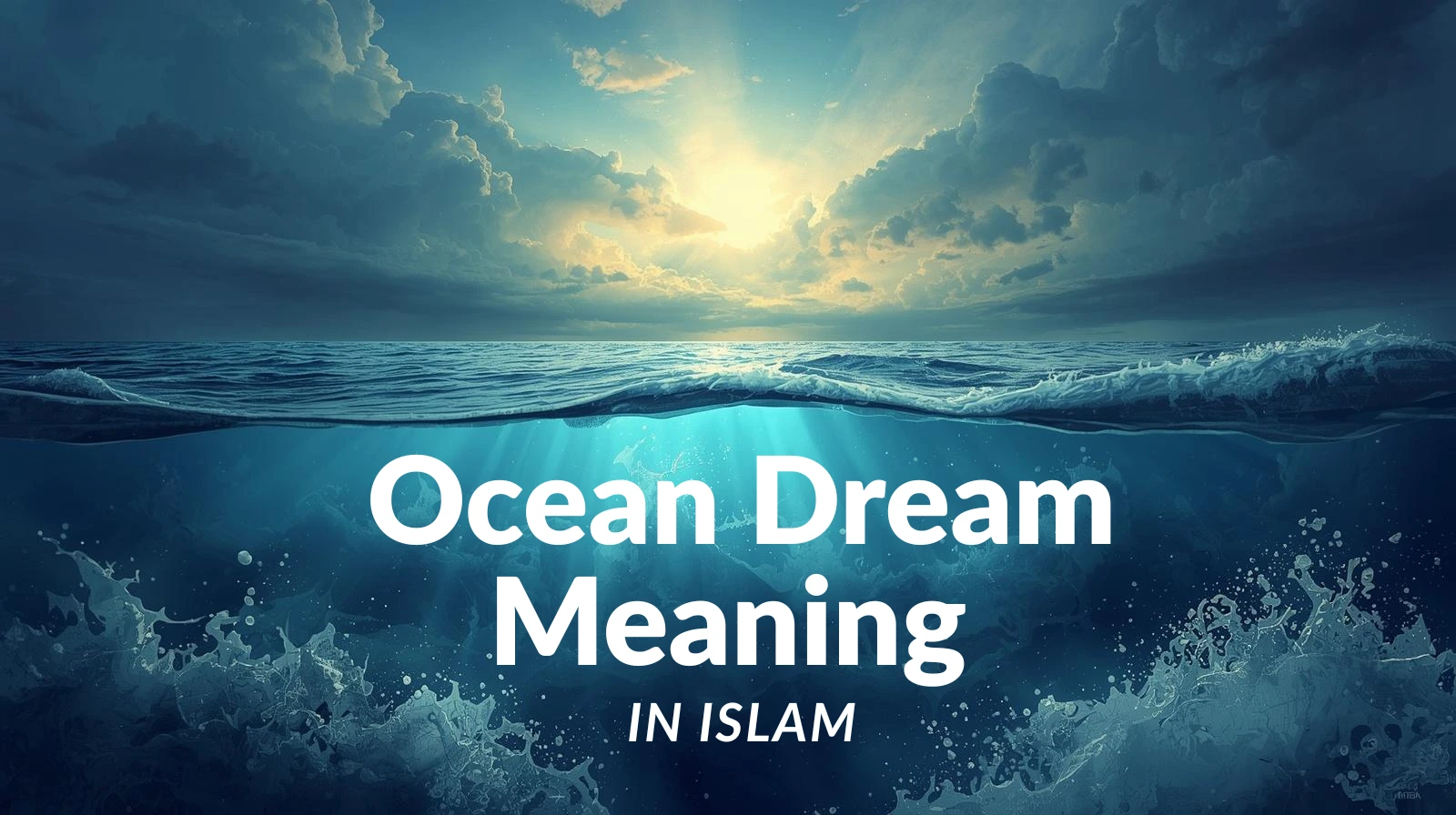 Ocean Dream Meaning in Islam